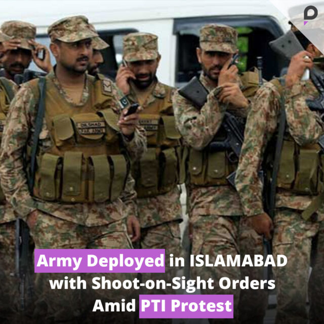 Army Deployed in ISLAMABAD with Shoot-on-Sight Orders Amid PTI Protest